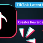 TikTok Creator Rewards Program Latest Update