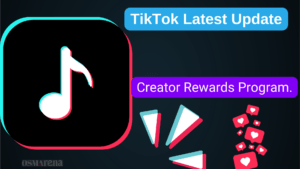 TikTok Creator Rewards Program Latest Update