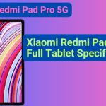 Xiaomi Redmi Pad Pro 5G – Full Tablet Specifications.